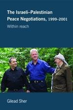 Israeli-Palestinian Peace Negotiations, 1999-2001: Within Reach