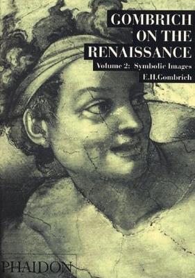Gombrich on the Renaissance. Ediz. illustrata. Vol. 2: Symbolic Images. - Ernst H. Gombrich - copertina