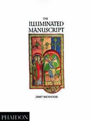The illuminated manuscript. Ediz. illustrata - Janet Backhouse - copertina