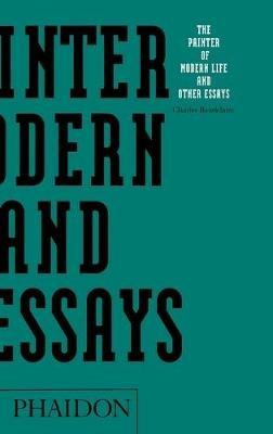 The painter of modern life and other essays - Charles Baudelaire - copertina
