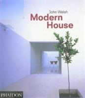 Modern house. Ediz. illustrata - John Welsh - copertina