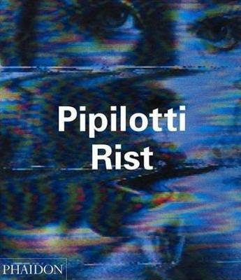 Pipilotti Rist. Ediz. inglese - Peggy Phelan - copertina