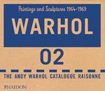 The Andy Warhol catalogue raisonne. Ediz. a colori. Vol. 2: Paintings and sculptures 1964-1969