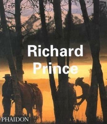 Richard Prince. Ediz. inglese - Rosetta Brooks,Jeff Rian,Luc Sante - copertina