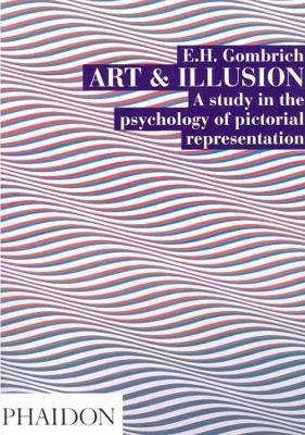Art and Illusion: A Study in the Psychology of Pictorial Representation - Leonie Gombrich - cover