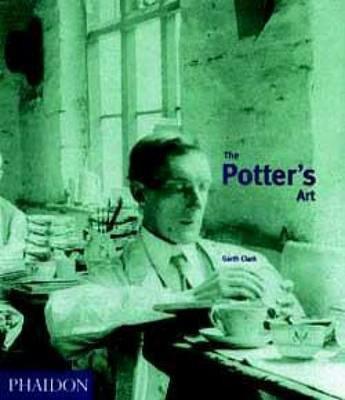 The potter's art. A complete history of pottery in Britain - Garth Clark - copertina