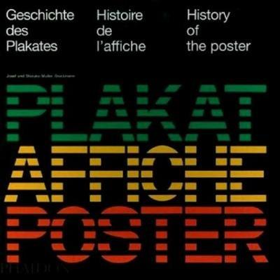 Geschichte des Plakates-Histoire de l'affiche-History of the poster - Josef Müller-Brockmann,Shizuko Müller-Brockmann - copertina