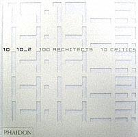 10 x 10. 100 architects. 10 critics. Ediz. illustrata. Vol. 2 - copertina