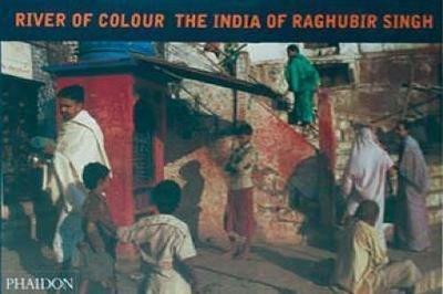 River of colour. The India of Raghubir Singh - Raghubir Singh - copertina