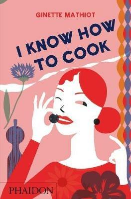 I know how to cook - Ginette Mathiot - copertina