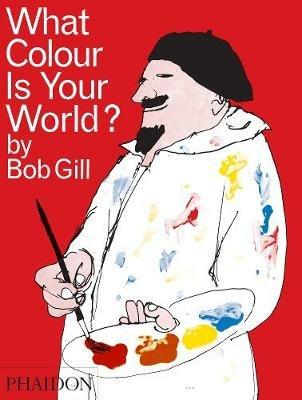 What colour is your world? - Bob Gill - copertina