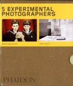 Five experimental photographers: Joan Fontcuberta-Shomeo Tomatsu-Moholy-Nagy László-Boris Mikhailov-Lewis Baltz. Ediz. illustrata