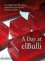 A day at elBulli. Ediz. illustrata