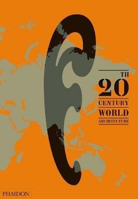 20th-Century World Architecture. The Phaidon atlas - copertina