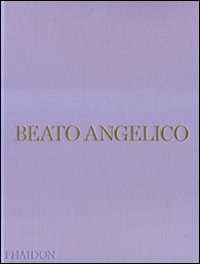 Beato Angelico. Ediz. illustrata