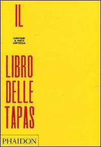 Il libro delle tapas - Simone Ortega,Ines Ortega - copertina