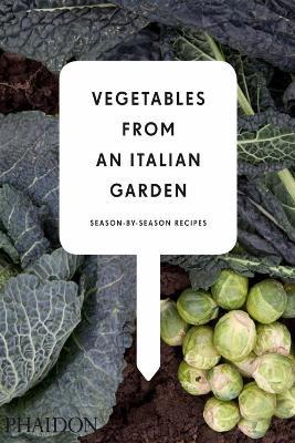 Vegetables from an italian garden. Season by season recipes - copertina