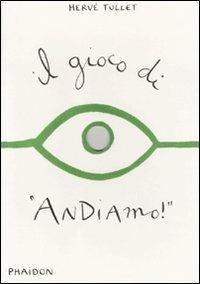 Il gioco di «andiamo!» - Hervé Tullet - copertina