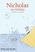 Nicholas on holiday. Ediz. illustrata