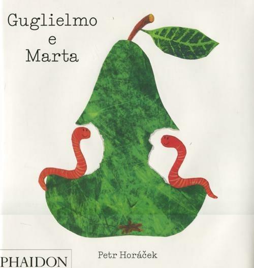 Guglielmo e Marta. Ediz. illustrata - Petr Horácek - copertina