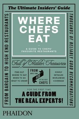 Where chefs eat. A guide to chefs' favourite restaurants - copertina