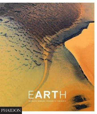 Earth. Bernhard Edmaier: colors of Earth - copertina