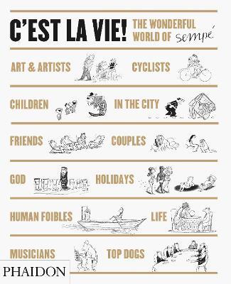 C'est la vie. The wonderful world of Sempé - Jean-Jacques Sempé - copertina