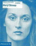 Meryl Streep. Anatomy of an actor. Cahiers du cinéma