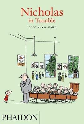 Nicholas in Trouble - René Goscinny,Jean-Jacques Sempé - copertina