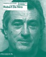 Robert De Niro. Anatomy of an actor