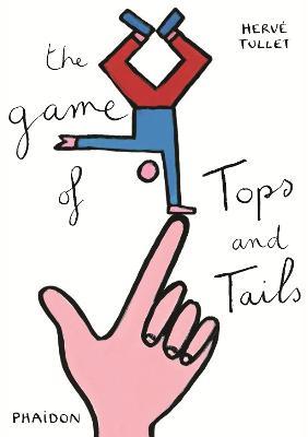 The game of tops & tails - Hervé Tullet - copertina