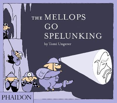 The Mellops go spelunking. Ediz. illustrata - Tomi Ungerer - copertina