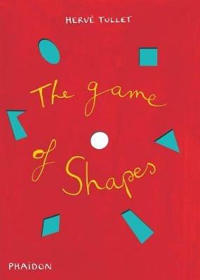 The game of shapes - Hervé Tullet - copertina