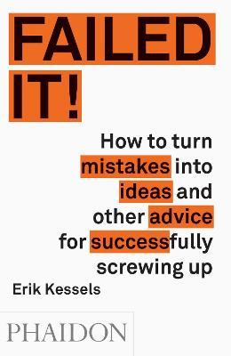 Failed it! Ediz. illustrata - Erik Kessels - copertina