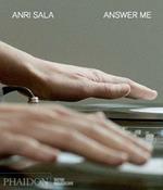 Anri Sala. Answer me. Ediz. illustrata