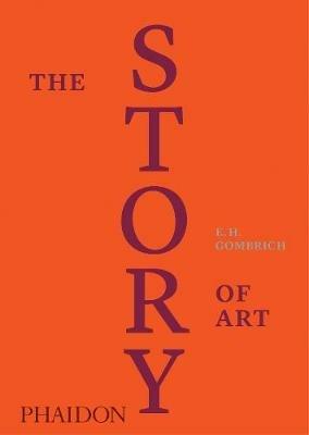 The story of art. Ediz. a colori - Ernst H. Gombrich - copertina
