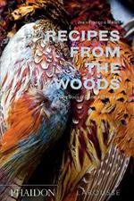 Recipes from the woods. The book of game and forage