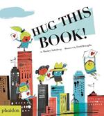 Hug this book! Ediz. a colori