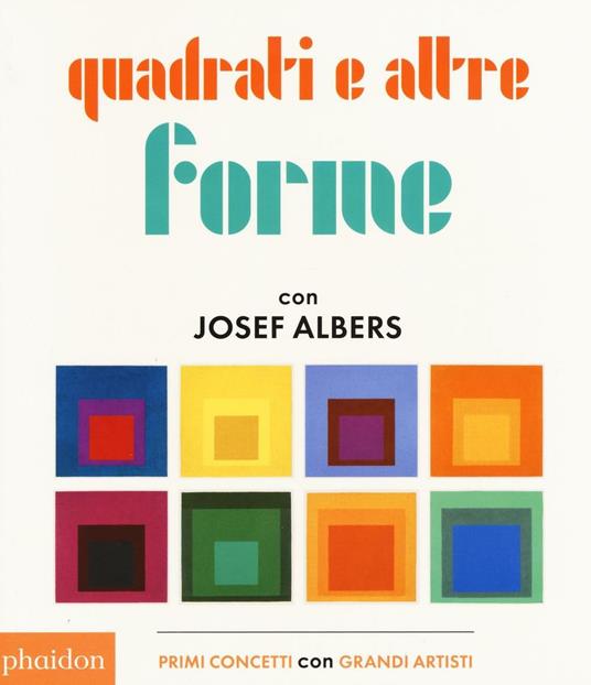 Quadrati e altre forme con Albers Josef - copertina