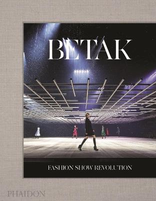 Fashion show revolution. Ediz. a colori - Alexandre De Betak - copertina