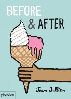 Before & after. Ediz. a colori - Jean Jullien - copertina