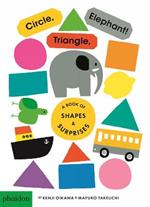 Circle, triangle, elephant! Ediz. a colori