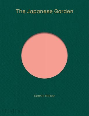 The Japanese garden. Ediz. illustrata - Sophie Walker - copertina