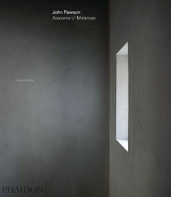 John Pawson: anatomy of minimum. Ediz. a colori - Alison Morris - copertina