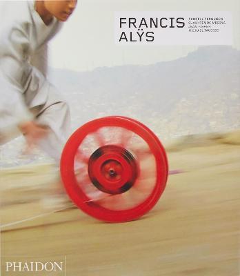 Francis Alÿs. Ediz. inglese - copertina