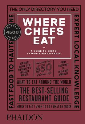 Where Chefs Eat: A Guide to Chefs' Favorite Restaurants - cover