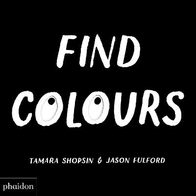 Find colours - Tamara Shopsin,Jason Fulford - copertina