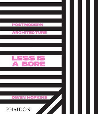 Postmodern architecture. Less is a bore - Owen Hopkins - copertina