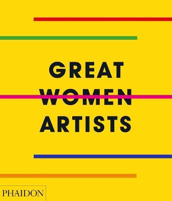 Great Women Artists - Phaidon Editors - cover