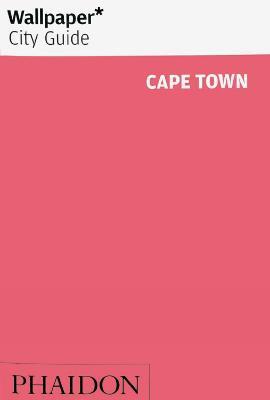 Wallpaper* City Guide Cape Town - Wallpaper* - cover